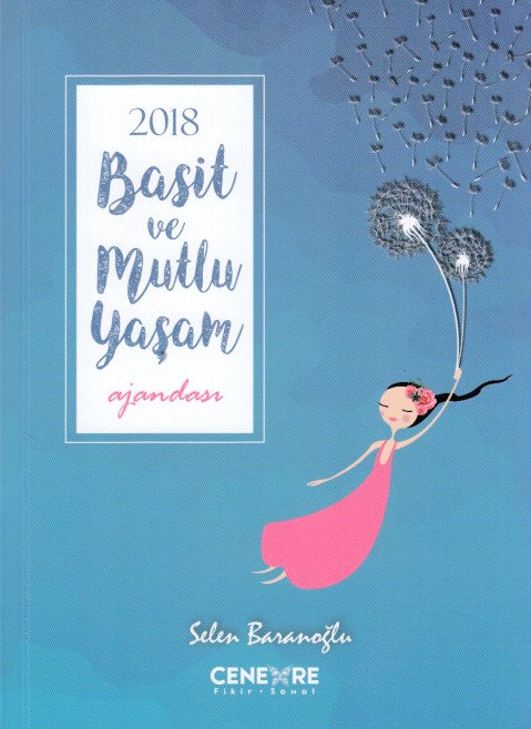 2018 Basit ve Mutlu Yaşam Ajandası