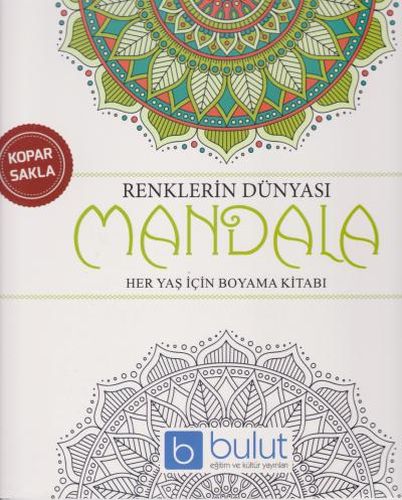 Renklerin Dünyası Mandala  Her Yaş İçin Boyama Kitabı