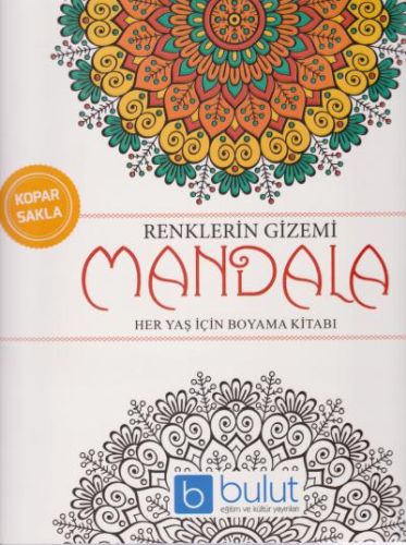 Renklerin Gizemi Mandala  Her Yaş İçin Boyama Kitabı