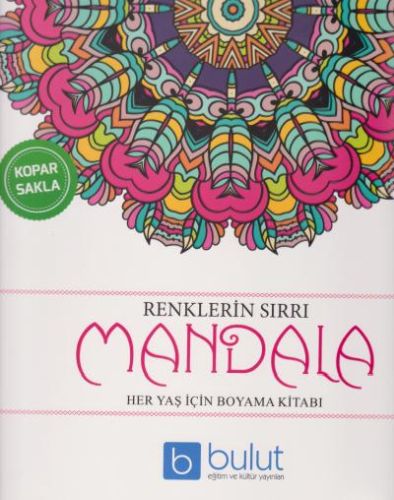 Renklerin Sırrı Mandala  Her Yaş İçin Boyama Kitabı