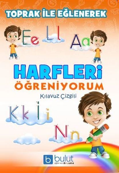 Toprak İle Eğlenerek Harfleri Öğreniyorum Kılavuz Çizgili