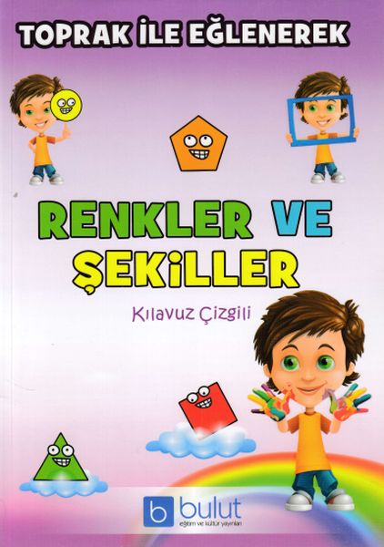 Toprak İle Eğlenerek Renkler Ve Şekiller Kılavuz Çizgili