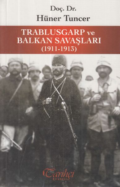 Trablusgarp ve Balkan Savaşları 19111913 