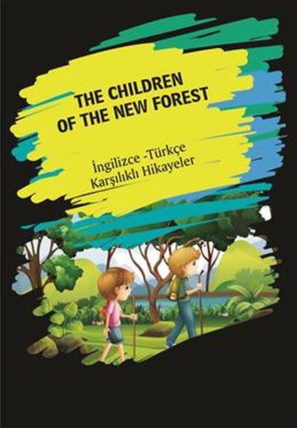 The Children Of The New Forest İngilizce Türkçe Karşılıklı Hikayeler