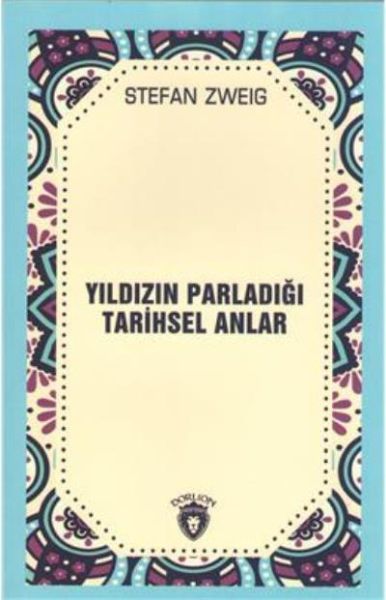 Yıldızın Parladığı Tarihsel Anlar