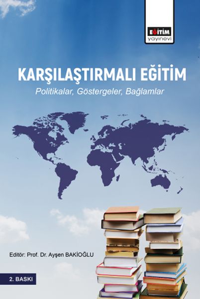 Karşılaştırmalı Eğitim Politikalar Göstergeler Bağlamlar