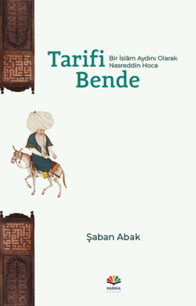 Tarifi Bende Bir İslâm Aydını Olarak Nasreddin Hoca