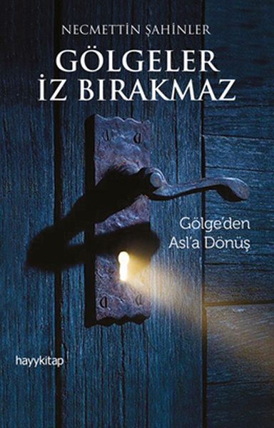 Gölgeler İz Bırakmaz