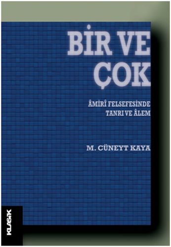 Bir ve Çok  Amiri Felsefesinde Tanrı ve Alem