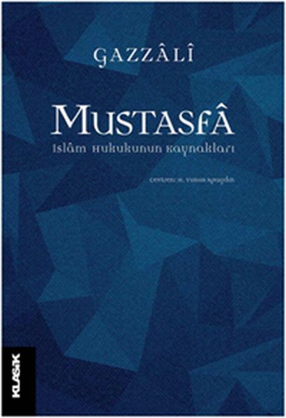 Mustasfa  İslam Hukukunun Kaynakları