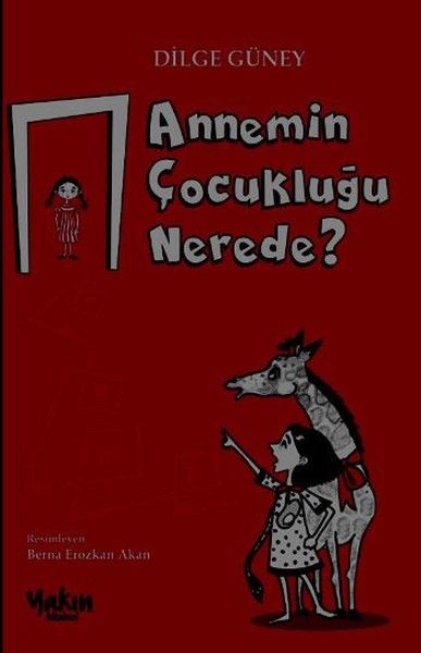 Annemin Çocukluğu Nerede