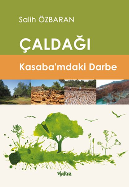 Çaldağı  Kasaba’mdaki Darbe