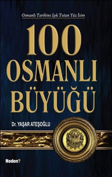 100 Osmanlı Büyüğü