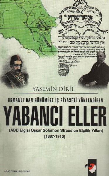 Osmanlıdan Günümüze İç Siyaseti Yönlendiren Yabancı Eller