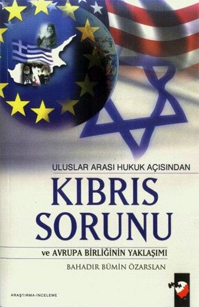 Uluslararası Hukuk Açısından Kıbrıs Sorunu