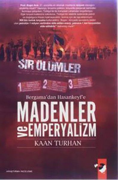 Bergamadan Hasankeyfe Madenler ve Emparyalizm