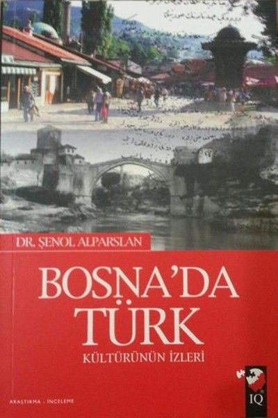 Bosnada Türk Kültürünün İzleri