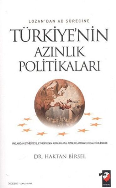 Lozandan AB Sürecine Türkiyenin Azınlık Politikaları