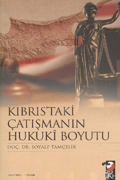 Kıbrıstaki Çatışmanın Hukuki Boyutu