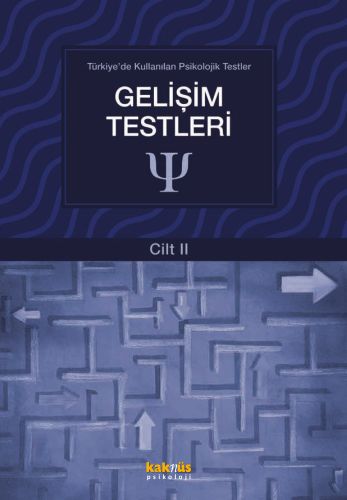 Türkiyede Kullanılan Psikolojik Testler Cilt 2  Gelişim Testleri