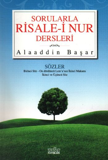 Sorularla Risalei Nur Dersleri  Sözler Birinci SözOn Dördüncü Lemanın İkinci Makamı İkinci v