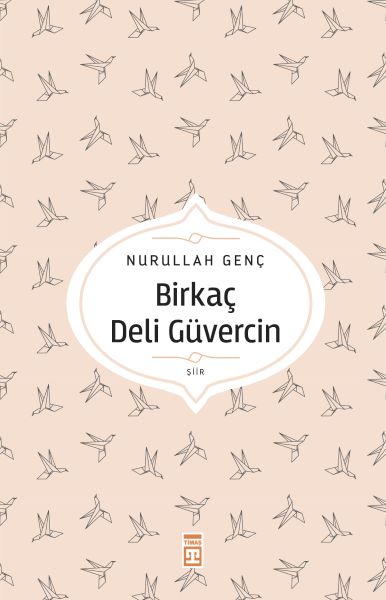 Birkaç Deli Güvercin