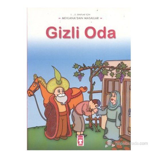 Gizli Oda  Mevlanadan Masallar