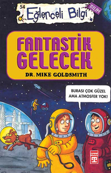 Eğlenceli Bilgi Bilim  Fantastik Gelecek