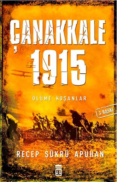 Çanakkale 1915 Ölüme Koşanlar