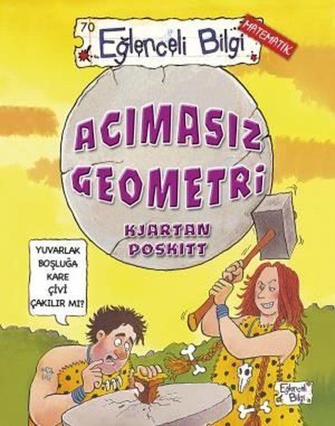 Eğlenceli Bilgi Matematik  Acımasız Geometri