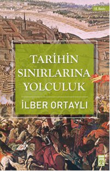 Tarihin Sınırlarına Yolculuk