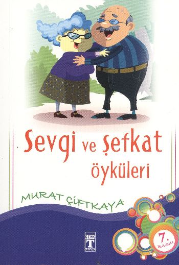 Sevgi ve Şefkat Öyküleri