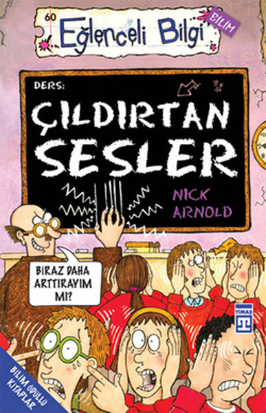 Eğlenceli Bilgi Bilim  Çıldırtan Sesler