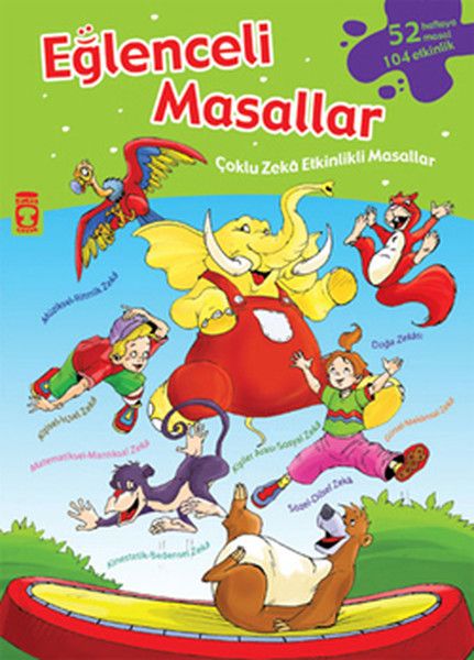 Eğlenceli Masallar - 52 Masal 104 Etkinlik / Çoklu Zeka Etkinlikli Masallar