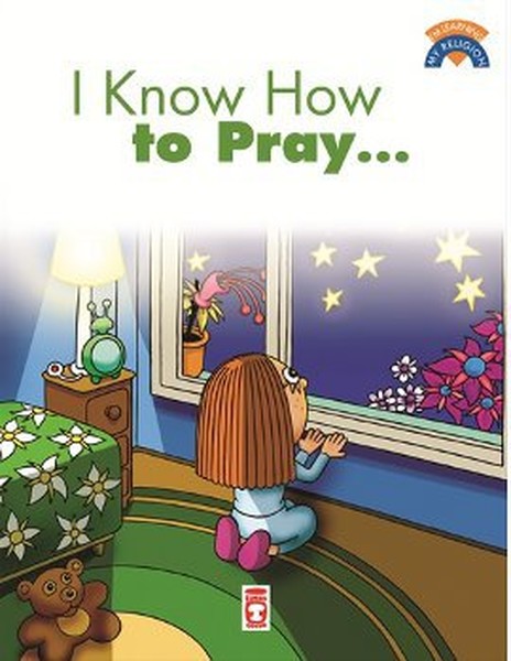 I Know How To Pray  Dua Etmeyi Biliyorum