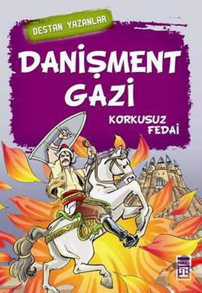 Danişment Gazi  Korkusuz Fedai