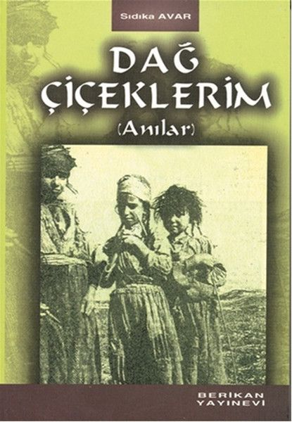 Dağ Çiçeklerim