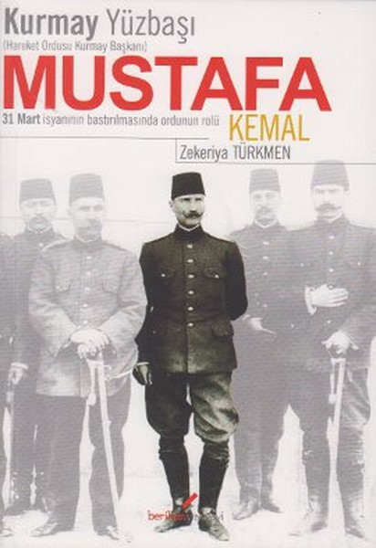 Kurmay Yüzbaşı Mustafa Kemal  Hareket Ordusu Kurmay Başkanı