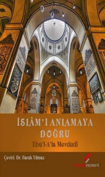 İslamı Anlamaya Doğru