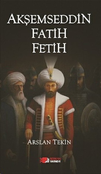 Akşemseddin Fatih Fetih