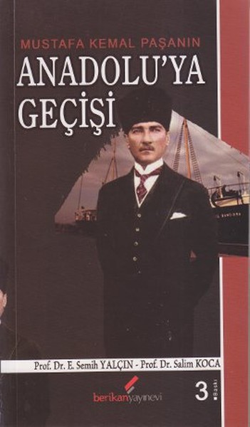 Mustafa Kemal Paşanın Anadoluya Geçişi