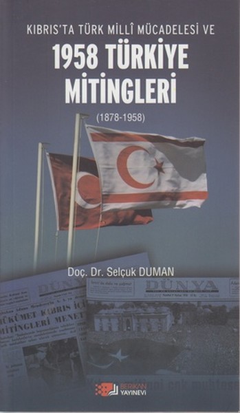 Kıbrısta Türk Milli Mücadelesi ve 1958 Türkiye Mitingleri