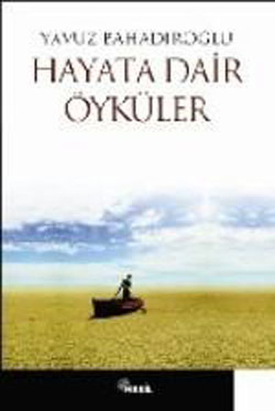 Hayata Dair Öyküler