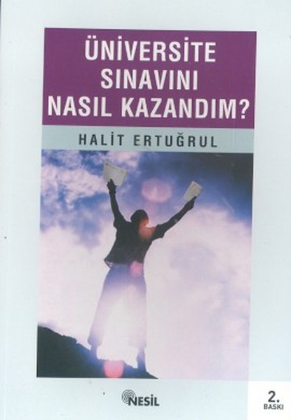 Üniversite Sınavını Nasıl Kazandım