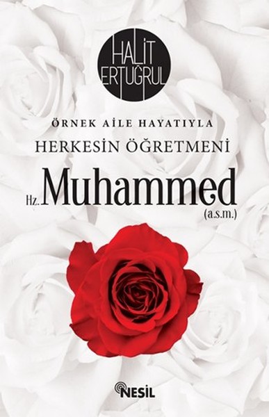 Herkesin Öğretmeni Hz Muhammed asm