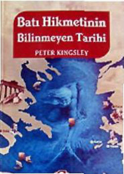 Batı Hikmetinin Bilinmeyen Tarihi