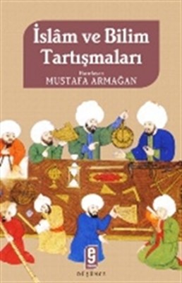 İslam ve Bilim Tartışmaları