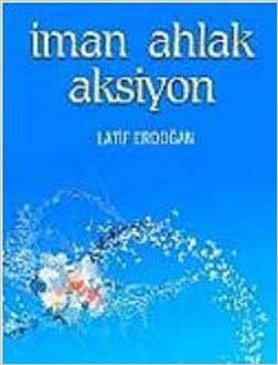 İman Ahlak Aksiyon