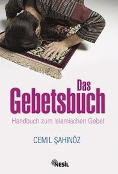 Das Gebetsbuch  Handbuch zum Islamischen Gebet Namaz Hocası – Almanca