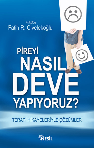 Pireyi Nasıl deve Yapıyoruz  Terapi Hikayeleriyle Çözümler